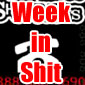 The week in shit