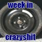 Week In Crazyshit: Can You Spare A Tire?
