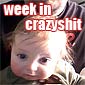 Week In CrazyShit: Baby Jay Loves Bitches