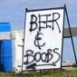 Beer and Boobs, that's all ya need!