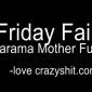 Friday Fails: Instant Karma Mother Fuckers