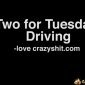 Two for Tuesday: Driving