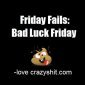 Friday Fails: Bad Luck Friday