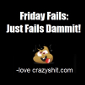 Friday Fails: Just Fails