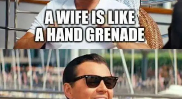 wives are like grenades
