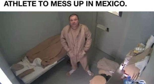 el chapo waiting on a american athlete to mess up mexico