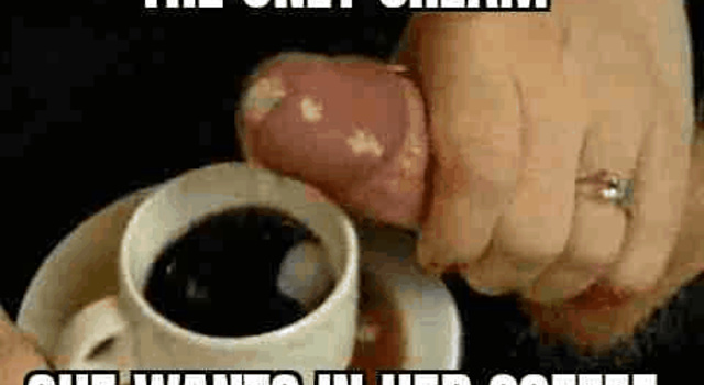 The only cream she wants in her coffee