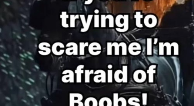 Try To Scare Me