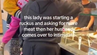She Wanted More Meat @Chipotle - Why The F*CK Would Someone Need More Meat?
