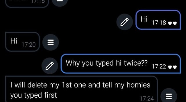 Hi Twice? Let Me Delete That