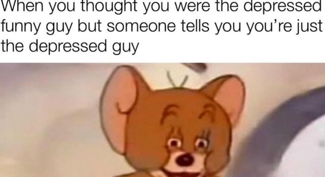 Depressed Funny Guy